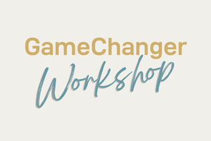 GameChanger Workshop
